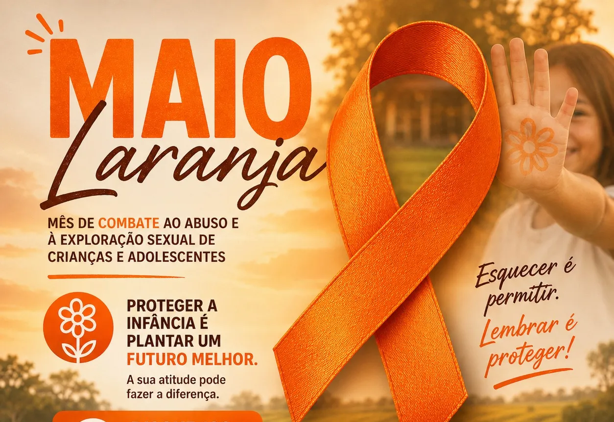 MAIO LARANJA: PROTEGER É UM DEVER DE TODOS